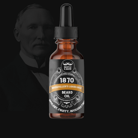 1870: Rockefeller’s Liquid Gold Beard Oil - Opulent, Fruity, Invigorating